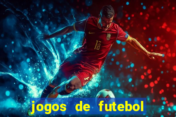 jogos de futebol com dinheiro infinito